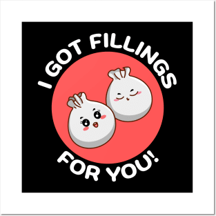 I Got Fillings For You | Dumpling Pun Posters and Art